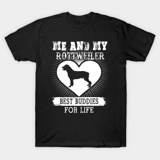 Me And My Rottweiler Best Buddies For Life T-Shirt